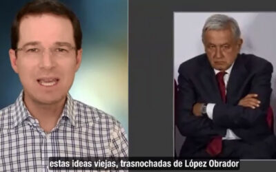 ANAYA: Estas ideas locas y trasnochadas de López Obrador, “Defendiendo Tiranos”