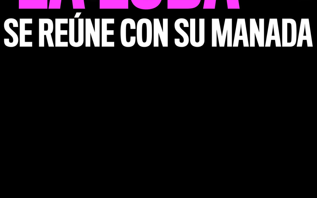 ‘LA LOBA’ se reúne con su manada