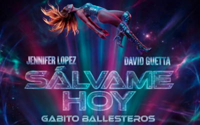 J.Lo y Guetta se unen a Gabito Ballesteros y lanzan Sálvame hoy