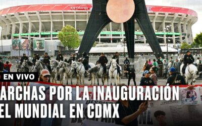 Marchas en CDMX hoy por la inauguración del Mundial en vivo: bloqueos de la CNTE y otros colectivos